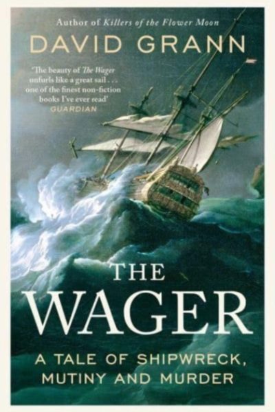 The Wager by Grann, David