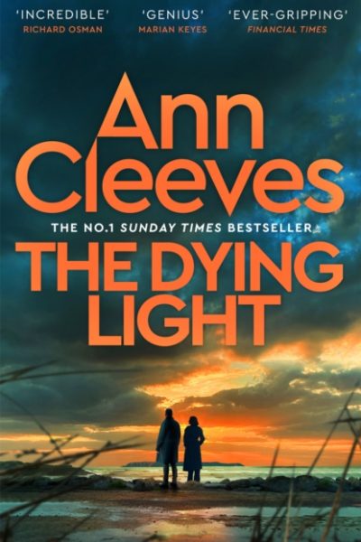 The Dying Light by Cleeves, Ann