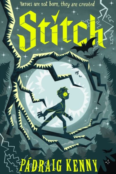 Stitch : A Frankenstein-inspired gothic adventure about finding your place in the world for kids age 8, 9, 10, 11, 12. by Kenny, Padraig