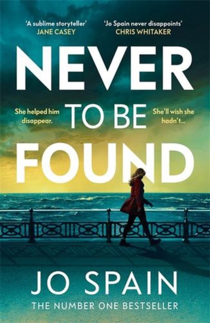 Never To Be Found : The stunning new thriller from the no.1 bestseller by Spain, Jo