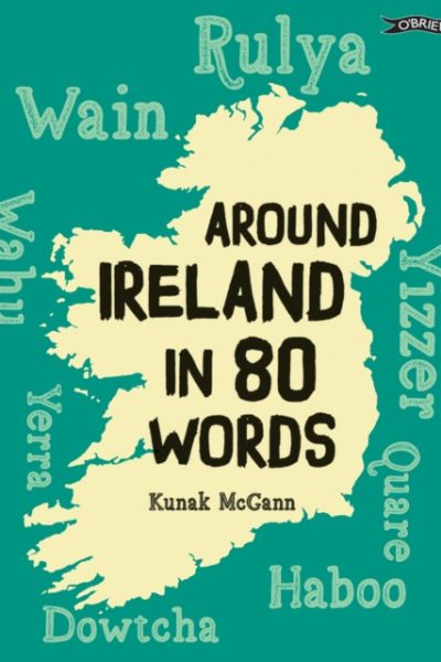 Around Ireland in 80 Words by McGann, Kunak