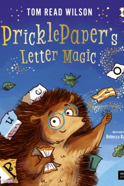 Pricklepaper's Letter Magic by Read Wilson, Tom