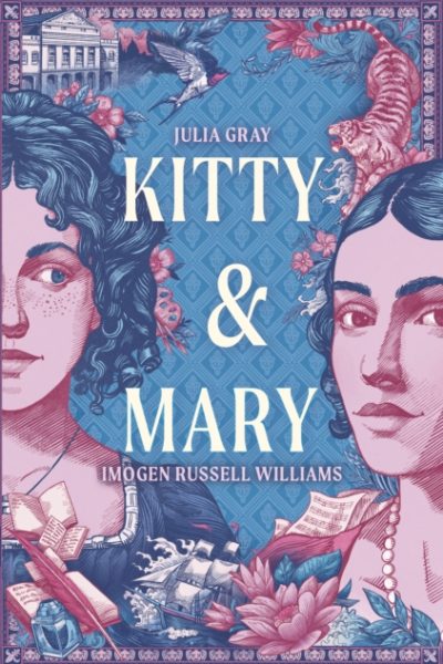 Kitty and Mary : A Pride and Prejudice Sequel by Gray, Julia