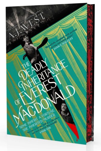 The Deadly Inheritance of Everest Macdonald : This year's most thrilling historical mystery … by the Sunday Times bestselling author of The Betrayal of Thomas True by West, A. J.